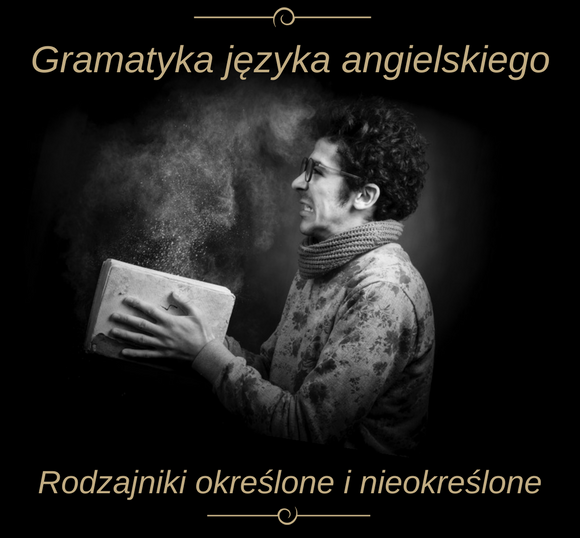 Rodzajniki określone i nieokreślone