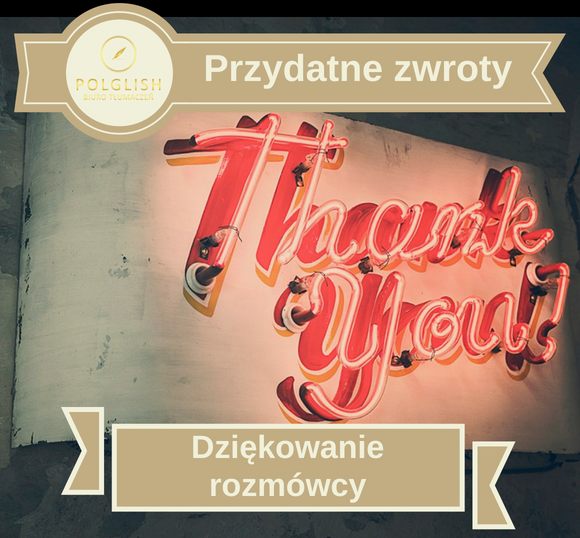 Przydatne zwroty: Dziękowanie