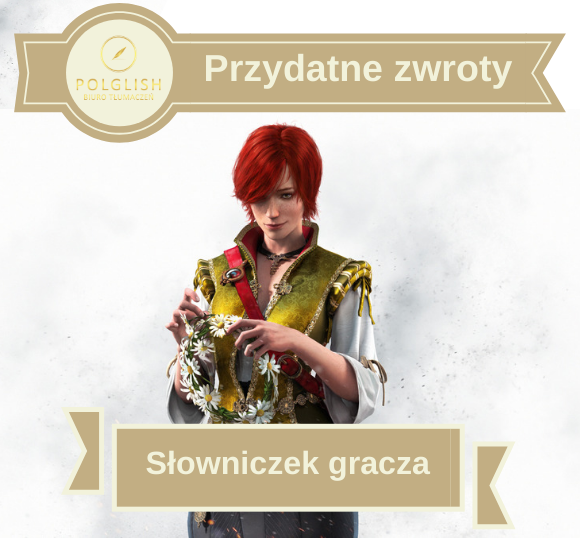 Przydatne zwroty: Słowniczek gracza