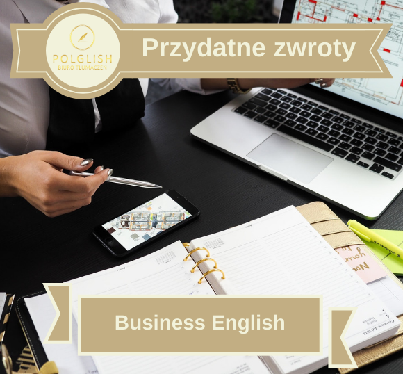 Przydatne zwroty: Business English